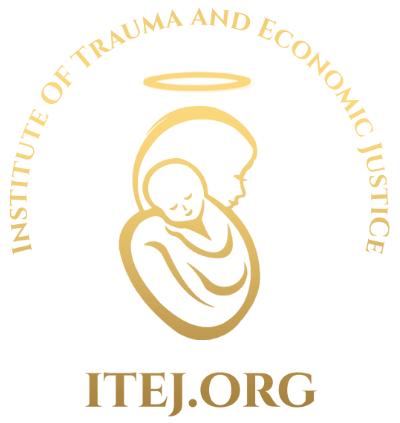 Institute of Trauma and Economic Justice (ITEJ)