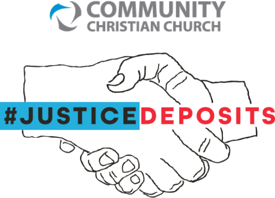 Community Christian Church #JusticeDeposits